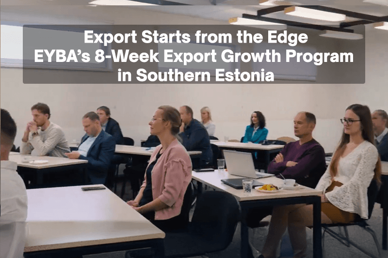 EYBA 8-Week Export Growth Program — Southern Estonia